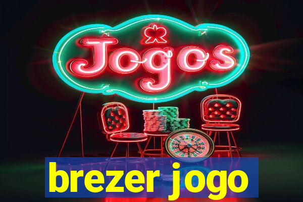 brezer jogo